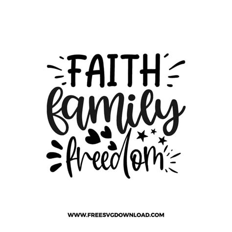 Download Faith Family Freedom Quote SVG File Files
